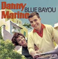 Danny Marino - Blue Bayou (CD)