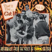Various - That'll Flat Git It! - Vol.16 - Rockabilly From The Vaults Of Sun Records (CD)