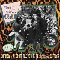 Various - That'll Flat Git It! - Vol.15 - Rockabilly From The Vaults Of Lin & Kliff Records (CD)