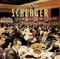 Various - Schlager im Spiegel der Zeit - 1930 Schlager im Spiegel der Zeit