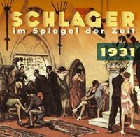 Various - Schlager im Spiegel der Zeit - 1931 Schlager im Spiegel der Zeit