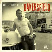 Various - The Other Side Of Bakersfield - Vol.1, (CD) 1950's & 60's Boppers and Rockers from 'Nashville West'