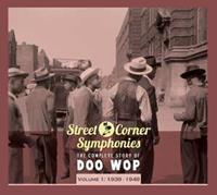Various - Street Corner Symphonies - Vol.01, 1939-1949 The Complete Story Of Doo Wop