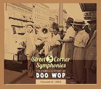Various - Street Corner Symphonies - Vol.05, 1953 The Complete Story Of Doo Wop