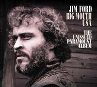 Jim Ford - Big Mouth USA - The Unissued Paramount Album