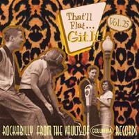 Various - That'll Flat Git It! - Vol.25 - Rockabilly From The Vaults Of Columbia Records (CD)