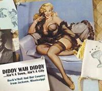Various - Record Label Profiles - Diddy Wah Diddy...Ain't A Town, Ain't A City
