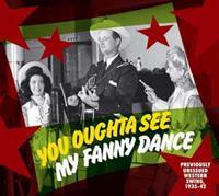 Various - History - You Oughta See My Fanny Dance