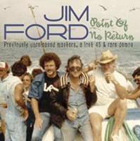 Jim Ford - Point Of No Return - Previously Unreleased Ma