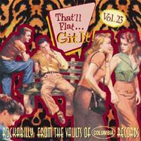 Various - That'll Flat Git It! - Vol.23 - Rockabilly From The Vaults Of Columbia Records (CD)