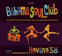 Bahama Soul Club Havana '58