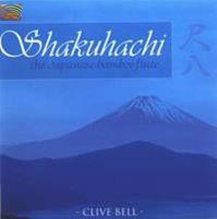 Clive Bell Shakuhachi The Japanese Bamboo Flute CD