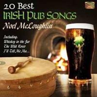 Noel Mcloughlin 20 Best Irish Pub Songs