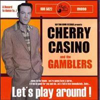 CHERRY CASINO & THE GAMBLERS - Cherry Casino And The Gamblers