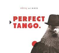 Otros Aires Perfect Tango