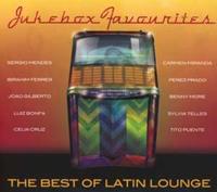 Jukebox Favourites The Best Of Latin Lounge