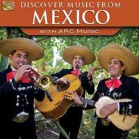 Various Discover Music From Mexico-With Arc Music