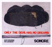 Only the Devil Has No Dreams