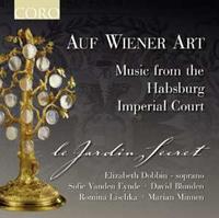 Auf Wiener Art: Music From The Hapsburg Imperial Court