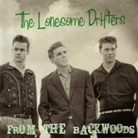 LONESOME DRIFTERS - From The Backwoods (2011)