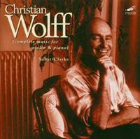 Christian Wolff: Complete Music for Violin & Piano