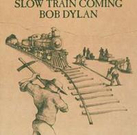 Bob Dylan Slow Train Coming