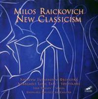 Milos Raickovich: New Classicism