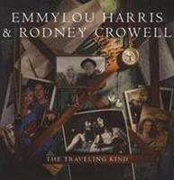 Emmylou & Crowell,Rodney Harris The Traveling Kind