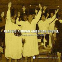 Smithsonian Folkways: Classic African American Gospel