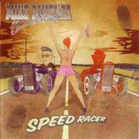 Mike Bonanza & The Trailer Park Cowboys - Speed Racer (CD)