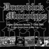 Dropkick Murphys: Singles Collection 2 1998-2004