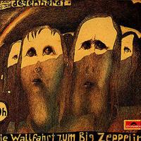 Franz Josef Degenhardt Die Wallfahrt Zum Big Zeppelin