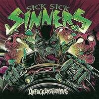Sick Sick Sinners - Unfuckingstoppable (CD)