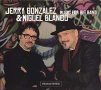 Jerry & Blanco,Miguel Gonzalez Music For Big Band