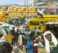 Various Artists Various: Lagos Stori Plenti-Urban Sounds From Nigeria