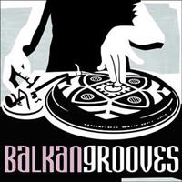 Various Artists Various: Balkan Grooves