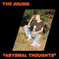 The Drums Drums, T: Abysmal Thoughts