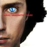 Jean Michel Jarre Les Chants Magn,tiques/Magnetic Fields