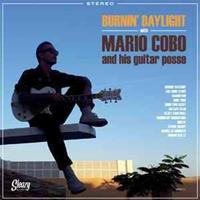 Mario Cobo - Burnin' Daylight (CD)
