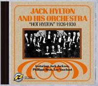 Jack Hylton And His Orchestra - Hot Hylton 1926-1930 (CD)
