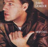 David Gilmour Gilmour, D: About Face