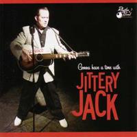 JITTERY JACK - Gonna Have A Time With Jittery Jack