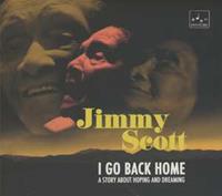 Jimmy Scott I Go Back Home (Deluxe Edition)