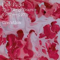 Pink Floyd The Early Years 1967-72 (Cre/Ation)