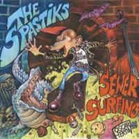 The Spastiks - Sewer Surfing (LP)