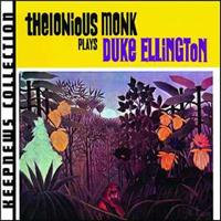 Thelonious Monk Monk, T: Plays Duke Ellington (Keepnews Collection)