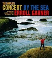 Erroll Garner The Complete Concert by the Sea