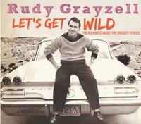 Rudy Grayzell - Let's Get Wild (CD)