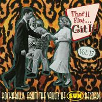 Various - That'll Flat Git It! - Vol.17 - Rockabilly From The Vaults Of Sun Records (CD)