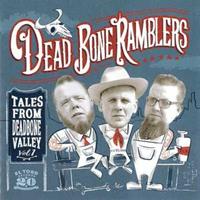 Dead Bone Ramblers - Tales From The Deadbone Valley Vol.1 (CD)